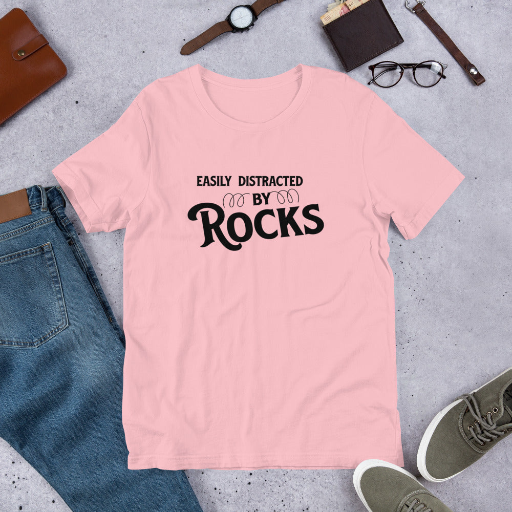 Easily Distracted by Rocks Rockhound Geologist Collector's Gift Unisex t-shirt - prettyrock.com