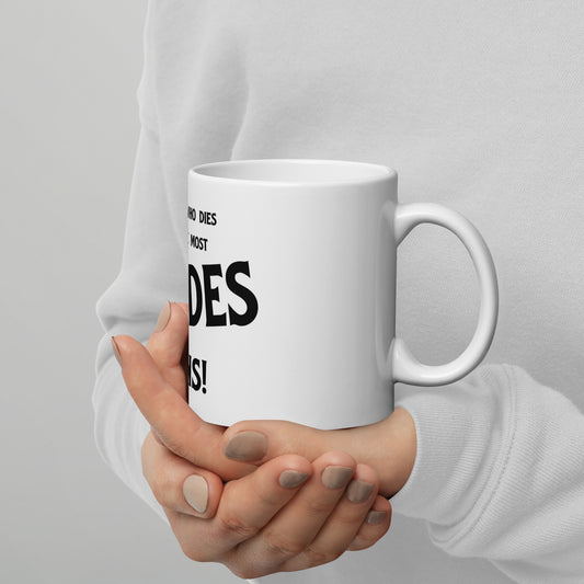 The one with the most Geodes wins White glossy mug - prettyrock.com